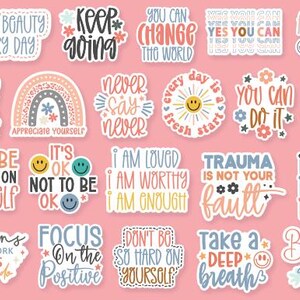 May include: A set of 16 colourful stickers with motivational quotes and illustrations. The stickers feature phrases like "Find the beauty in every day", "Keep going", "You can change the world", "Believe in yourself", "Never say never", "Every day is a fresh start", "You can do it", "It's ok not to be ok", "I am loved, I am worthy, I am enough", "Trauma is not your fault", "I got this", "Dreams don't work unless you do", "Focus on the positive", "Don't be so hard on yourself", "Take a deep breath", and "Believe your dreams".