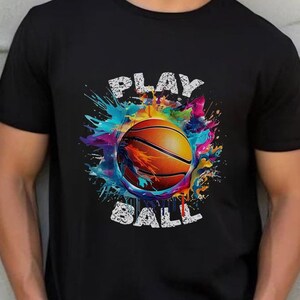 Basketball Play Ball Unisex Tee, Sports Fan Shirt, Athletic Shirt, Gift for Basketball Player, Basketball Coach Shirt, Basketball Lover Tee