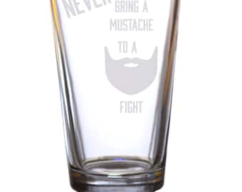 Never Bring a Mustache to a Beard Fight Pint