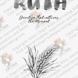 Op de afbeelding: Een grijswaardenafbeelding met het woord "RUTH" in aquarel, vergezeld van de zin "Devotion that outlives the Moment." Daaronder een gedetailleerde illustratie van tarwe en bladeren. Het ontwerp staat op een witte achtergrond.
