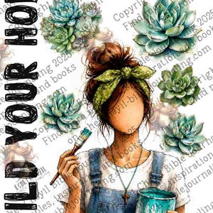May include: A digital illustration of a person with a messy bun and green headband, wearing denim overalls over a white shirt. They hold a paintbrush and a teal paint can. The text reads BUILD YOUR HOME WISELY, surrounded by green succulent plants.