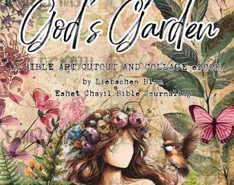 Growing in God&#39;s Garden Bible Art Cutout and Collage eBook - Limited Edition