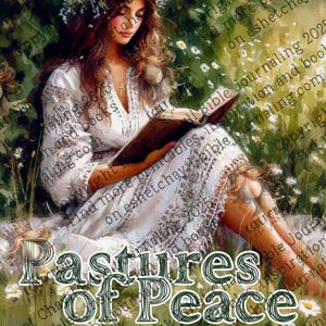 May include: An artistic illustration of a woman reading a book outdoors, wearing a white dress and a flower crown. The image has the text "Pastures of Peace" and "A 30 Day Devotional on Dealing with Anxiety".