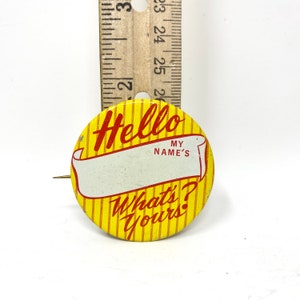 Vintage Pinback Button, Hello My Name Is Pin Back image 5