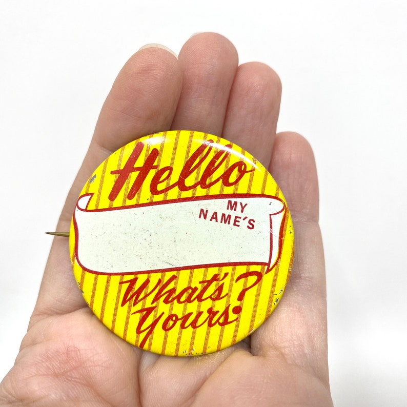 Vintage Pinback Button, Hello My Name Is Pin Back image 2