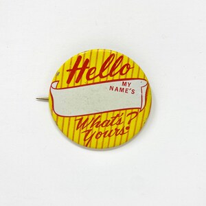 Vintage Pinback Button, Hello My Name Is Pin Back image 1