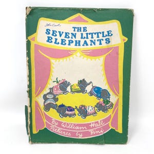 Vintage Children&#39;s Book, Seven Little Elephants, Days of the Week, Fini Illustrations 1947