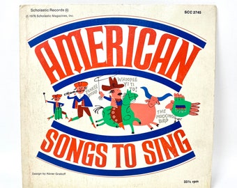 Vintage Children's Record, American Songs to Sing, 33 1/3 RPM 7” Vinyl