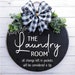 Nancy Steadman reviewed Wood Sign - Door sign - Laundry Room - wood round sign