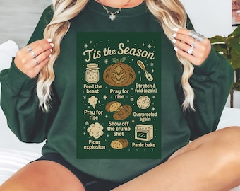 Funny Christmas  Sourdough Sweatshirt, Sourdough Bread Crewneck, Bread Baking Gift, Homestead Baking Apparel, Homemade Bread Sweater Top