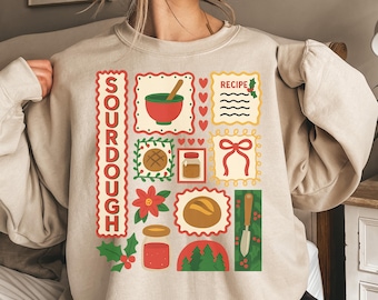 Funny Christmas  Sourdough Sweatshirt, Sourdough Bread Crewneck, Bread Baking Gift, Homestead Baking Apparel, Homemade Bread Sweater Top