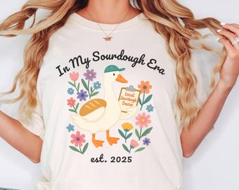 Custom Funny Sourdough Shirt, Bread Maker Tee, Homestead Kitchen Shirt, Mom Baking Gift, Sourdough Starter Tee, Farmhouse Bread Lover Shirt