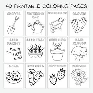 May include: Black and white line drawings of gardening tools and plants on printable coloring pages. The images include a shovel, watering can, wheelbarrow, gloves, seed packet, seed tray, seedling, rain clouds, snail, carrots, strawberries, and a flower. The text reads "40 Printable Coloring Pages."