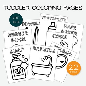 May include: A collection of black and white toddler coloring pages. The pages feature line drawings of everyday objects like a rubber duck, soap, and a bathtub. The words "TODDLER COLORING PAGES" and "22 pages" are also visible.