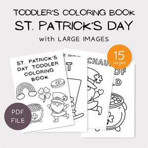 May include: A St. Patrick's Day toddler coloring book with large images. The cover features a rainbow, shamrock, pot of gold, and a leprechaun. The book is a PDF file and contains 15 pages.