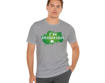 Unisex Jersey Short Sleeve Tee - I'm Irish-ish