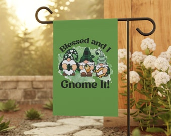 Garden & House Banner - Blessed and I Gnome It!