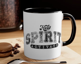 Accent Coffee Mug, 11oz - Holy Spirit Activate