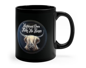 11oz Black Mug - Highland Cows Make Me Happy!