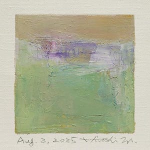 May include: Square abstract painting with a textured surface. The artwork features a green lower section, a purple and white middle section, and a tan upper section. The date "Aug. 2, 2025" and an artist's signature are visible at the bottom.