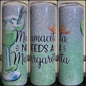 Mamacita Needs A Margarita Tumbler