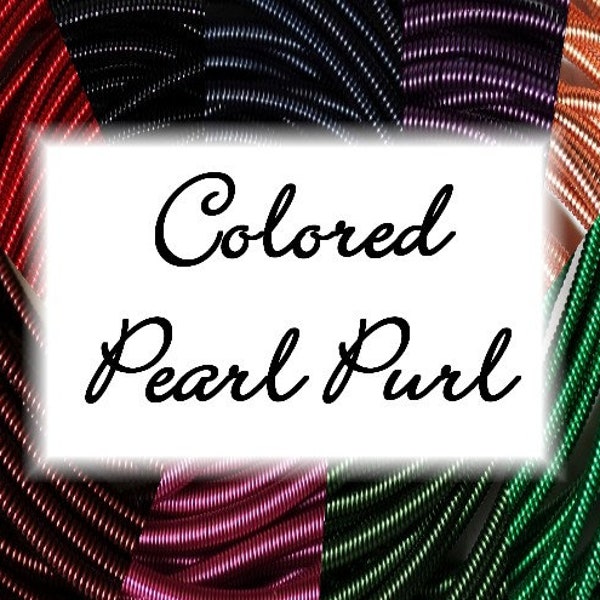 Colored Pearl Purl - Benton & Johnson Goldwork - 18" length - Colored No. 2