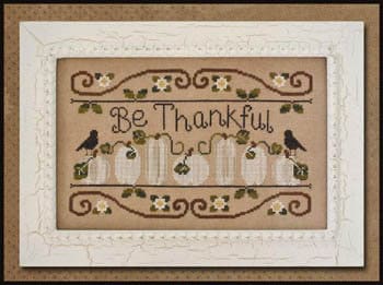 Country Cottage Needleworks-Be Thankful