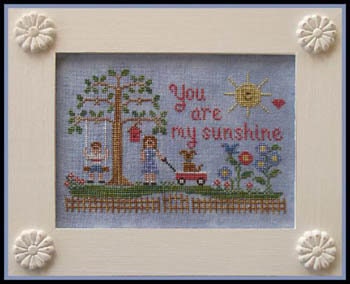Country Cottage Needleworks-You Are My Sunshine
