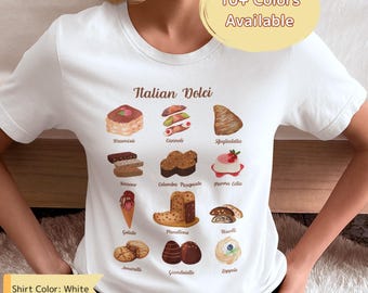Italian Sweets T-Shirt: Dolce Dessert Lover Tee