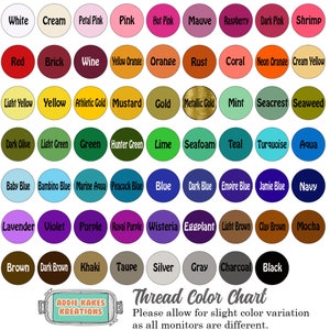 May include: Thread colour chart with 48 different colours in circles, labelled with the colour name. The chart is titled "Thread Colour Chart" and includes the text "Please allow for slight colour variation as all monitors are different."