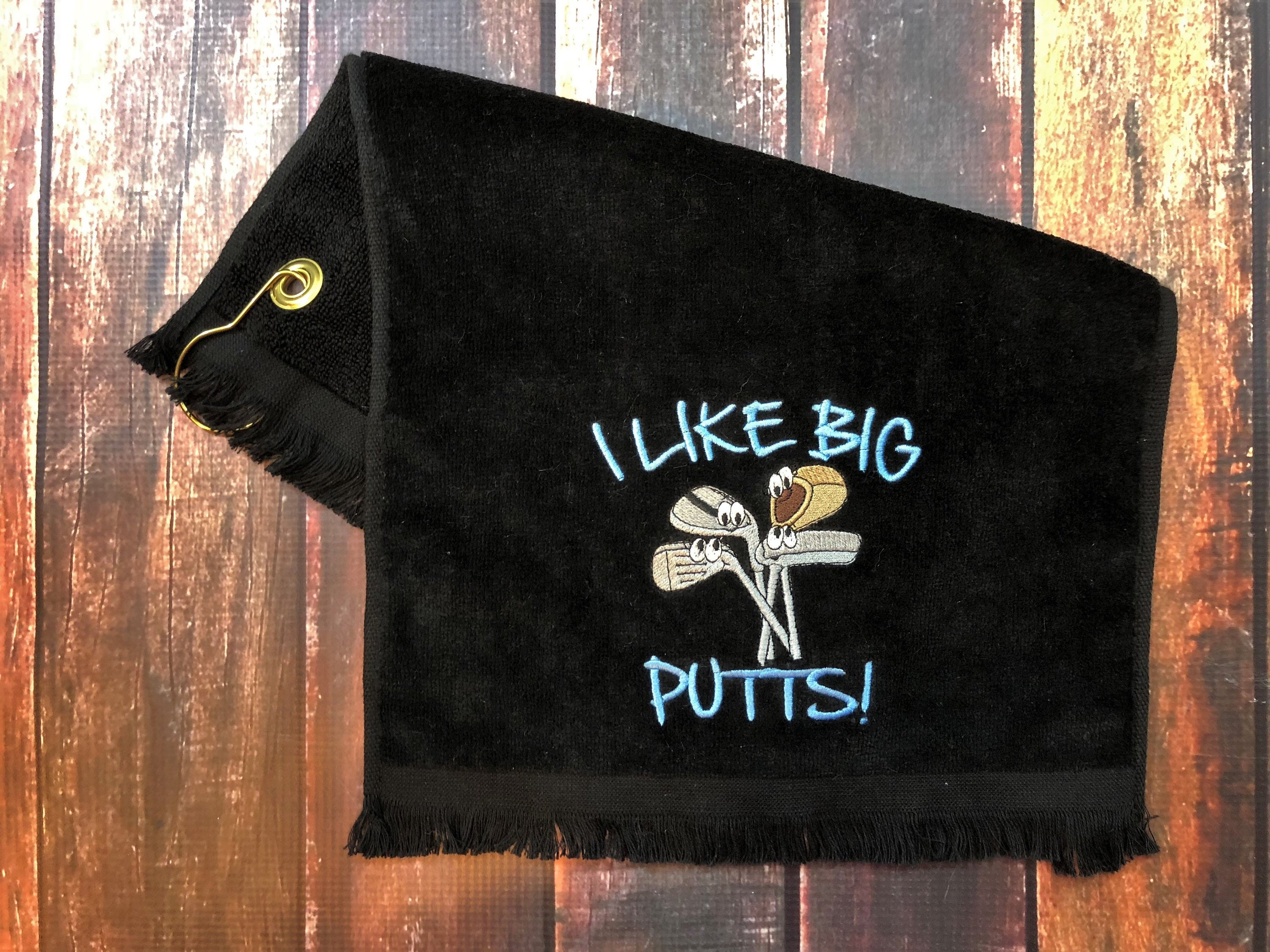Funny Golf Towel I Like Big Putts Golf Towel Golf Towel Etsy