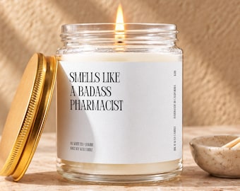 Pharmacist Candle Gift, Smells Like a Badass Pharmacist, Pharmacy Graduation Gift, Chic Keepsake Candle, Gift for Her, Gift for Him K178