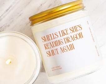 Holiday Funny Candle Smells Like She's Reading Dragon Smut Again Fantasy Book Lover Gift Smutty Candle Gift Bookish Merch Gift For Her KR061