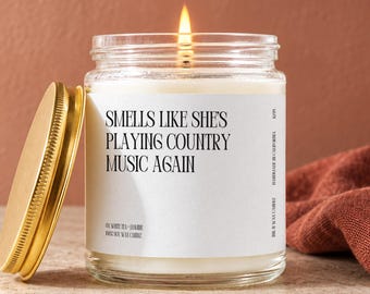 Country Music Candle Gift, Smells Like She's Playing Country Music Again, Country Fan Birthday Card, Gift for Cowgirl and for Her Him K279