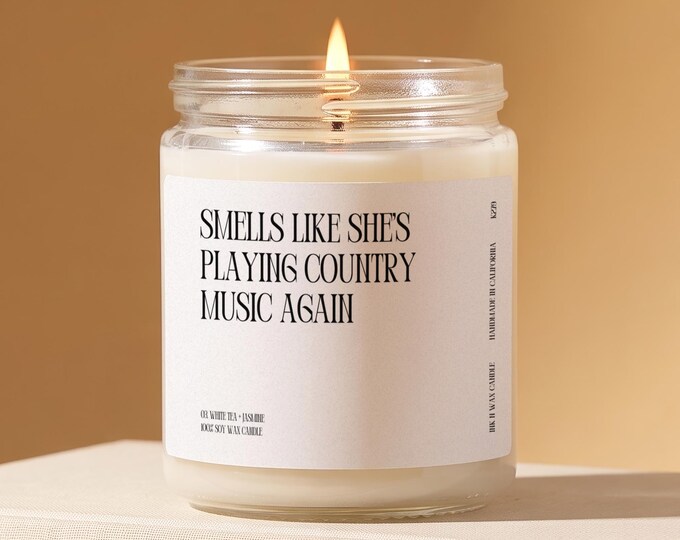 Country Music Candle Gift, Smells Like She's Playing Country Music Again, Country Fan Birthday Card, Gift for Cowgirl and for Her Him K279