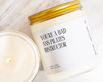 Bad Ass Pilates Instructor Soy Candle Pilates Instructor Gift Pilates Instructor Birthday Gift Fitness Trainer Gift Soy Candle Pilates K427