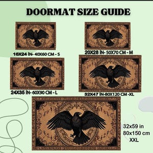 May include: A doormat size guide displays five rectangular doormats with a black raven design. The mats vary in size, from 16x24 inches to 32x59 inches. Each mat features a detailed raven illustration on a brown background with decorative borders.