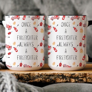 Firefighter Gift Funny Mug for Firefighter Fire Department Coffee Mug Fireman New Job Gift Firefighter Academy Grad Gift Mug for Fireman