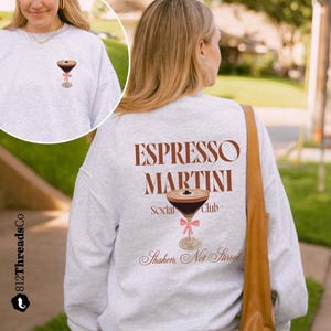 Espresso Martini Sweatshirt, Espresso Martini Social Club Sweatshirt, Espresso Shirt, Trendy Martini Lover Crewneck, Espresso Lovers Gift