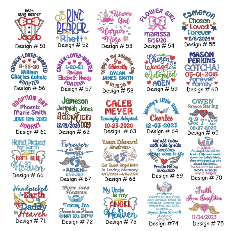 May include: A collection of embroidered designs with names, dates, and phrases, including "Ring Bearer," "Adoption Day," and "Forever in our hearts." Each design is unique, featuring various fonts and decorative elements.