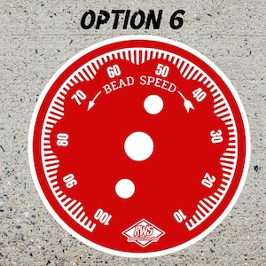 May include: A red and white circular gauge with the text "BEAD SPEED" and numbers from 10 to 100. The text "OPTION 6" is at the top. The logo "RWS PARTS MOTOR SHOP" is at the bottom.
