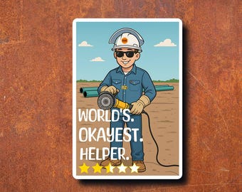 Werelden Okayest Helper Pipeline Welding Sticker/Sticker