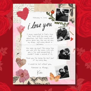 May include: A love letter with the words "I love you" in a handwritten style. The letter includes personal messages, photographs, and decorative elements such as hearts, flowers, and butterflies. The date "February 14, 2026" is also visible.
