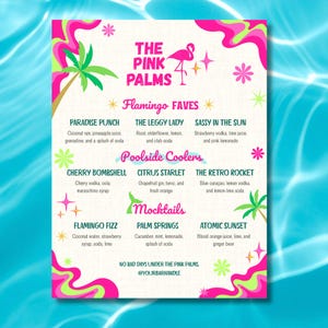May include: A colorful cocktail menu titled "The Pink Palms" with a flamingo logo. It lists various drink recipes like "Paradise Punch" and "Cherry Bombshell", with categories like "Flamingo Faves" and "Poolside Coolers". The design features pink and green accents.