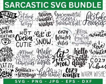 Sarcastic Winter Quotes SVG Bundle, Funny Sarcasm Shirt Designs (Commercial Use)