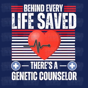 Puede incluir: Un fondo a rayas azul y blanco con rayas rojas. El texto "Behind every life saved there's a genetic counselor" está en blanco con un aspecto desgastado. Un corazón rojo con una línea EKG negra está en el centro de la imagen.