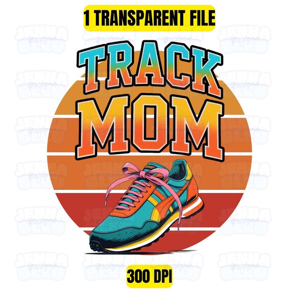 Track Mom Graphic | Sports Mom Outfit (PNG)