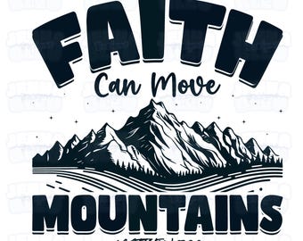 Black Faith Can Move Mountains PNG, Christian png, Religious scripture png, Bible Verse PNG, Digital Download PNG, Move Mountains png
