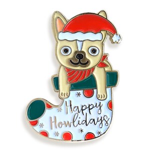 Happy Howlidays Pin - Cute French Bulldog in Stocking Christmas Enamel Lapel Pin - Frenchie Holiday Gift for Dog Lover - Gold Metal EP3038