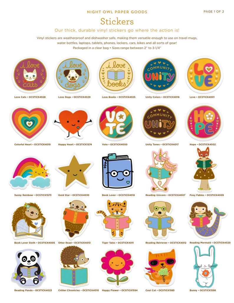 May include: A collection of colorful vinyl stickers featuring various themes, including animals, books, hearts, rainbows, and community unity. The stickers are packaged in a clear bag and range in size from 2 to 3 1/4 inches.